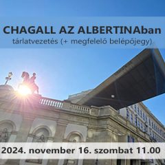 Chagall az Albertina-ban (2024. november 16. 11.00-12.45)