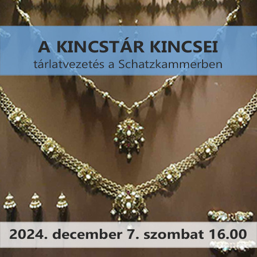 A Kincstár kincsei (2024. december 7. 16.00-18.00)